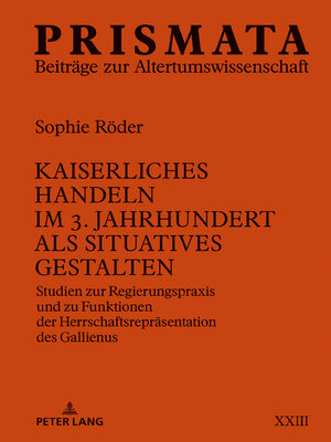cover image of Kaiserliches Handeln im 3. Jahrhundert als situatives Gestalten
